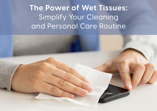 The Perfect Companion Anytime, Anywhere: Wet Tissues